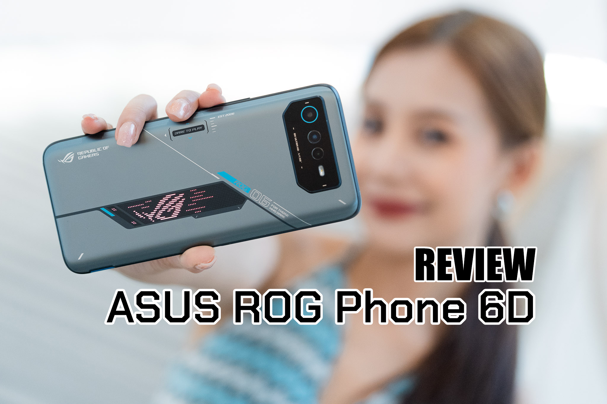 รีวิว ASUS ROG Phone 6D สมาร์ทโฟนเกมมิ่งที่แรงที่สุดใน พ.ศ. นี้